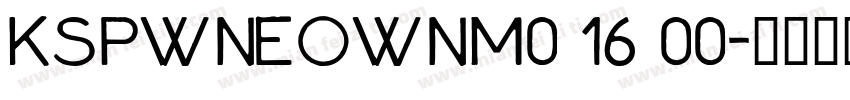 KSPWNEOWNM0 16 00字体转换